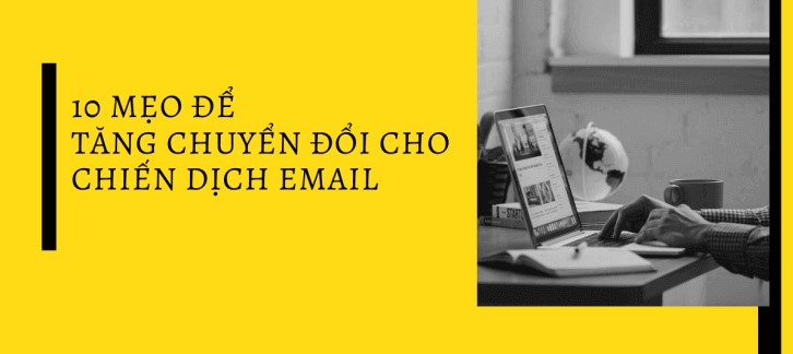 các chiến dịch email marketing hiệu quả hơn